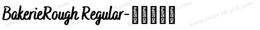 BakerieRough Regular字体转换